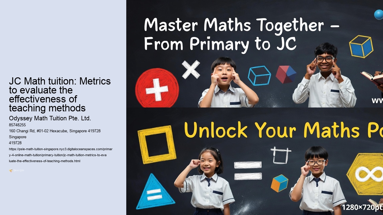 JC Math tuition: Metrics to evaluate the effectiveness of teaching methods